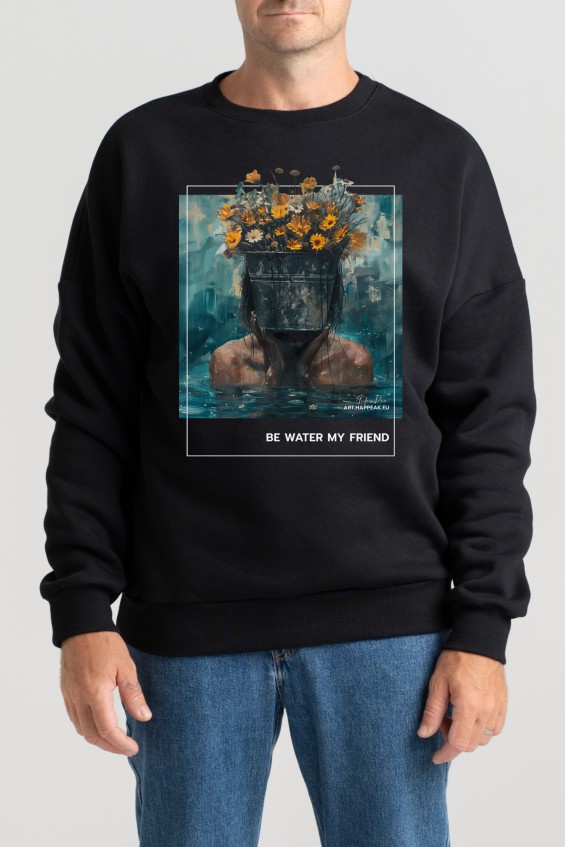 Unisex Sweatshirt “Be Water My Friend” Sweatshirts  - 4
