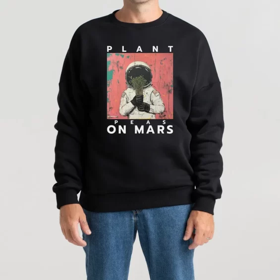 Unisex Sweatshirt “Plant Peas On Mars” Sweatshirts - 5 Unisex Sweatshirt “Plant Peas On Mars” Sweatshirts - 5