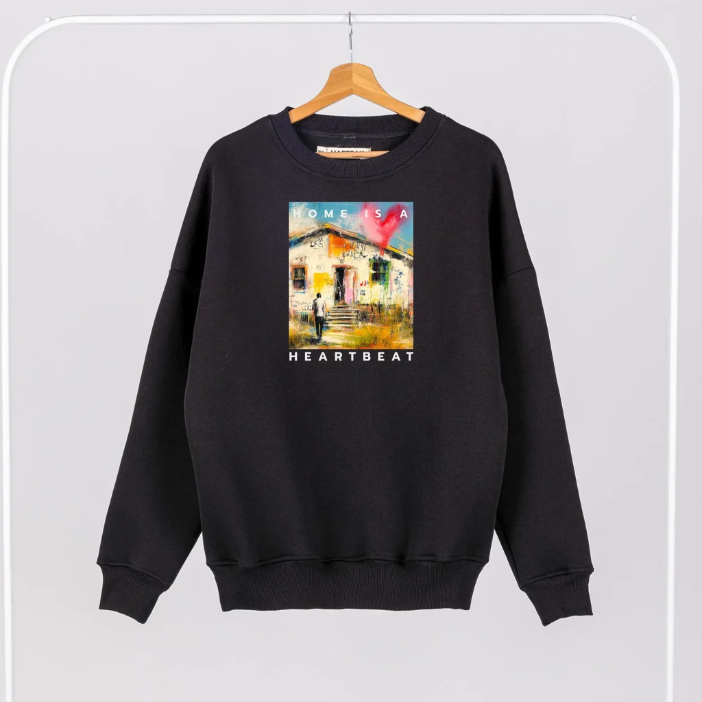 Unisex Sweatshirt “Home Is A Heartbeat” Sweatshirts  - 1