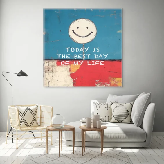 Canvas “Today is the best day of my life” Canvas  - 5